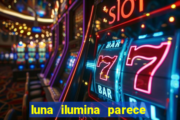 luna ilumina parece com qual perfume importado natura